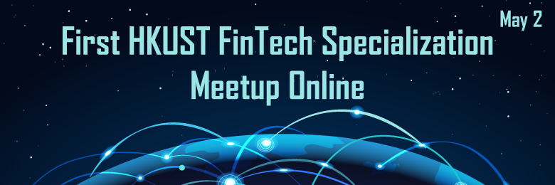 FinTech Specialization Meetup Online
