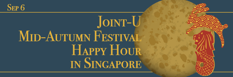 Joint-U Mid-Autumn HH@Singapore