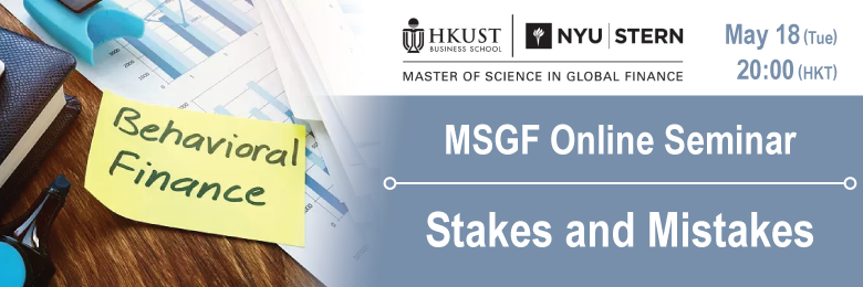 MSGF Online Seminar: Stakes and Mistakes