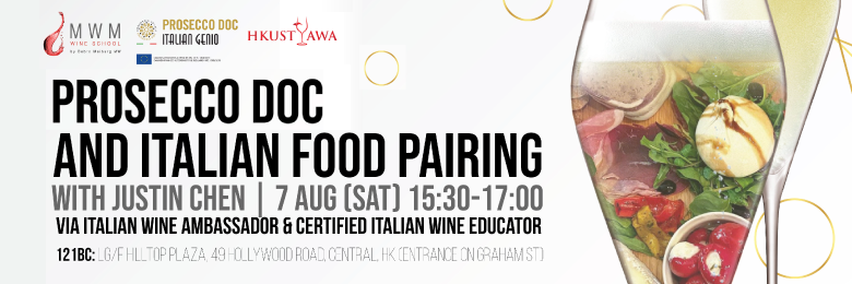 HKUSTAWA Worshop - Prosecco DOC and Italian Food Pairing