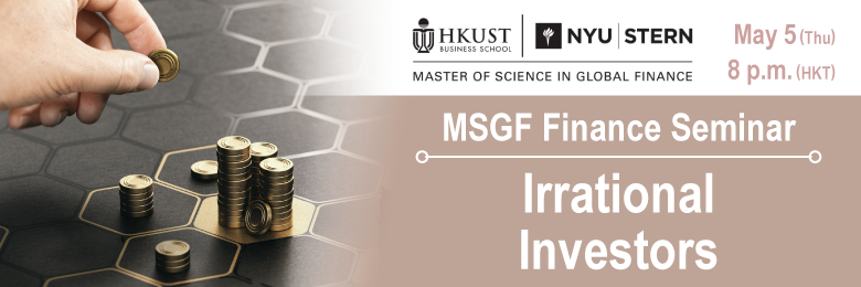 MSGF Finance Seminar 2022 - Irrational Investors