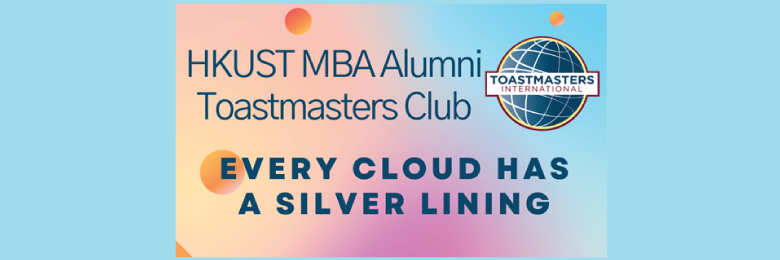 MBA Alumni Toastmasters Club Meeting — Every Cloud Has a Silver Lining