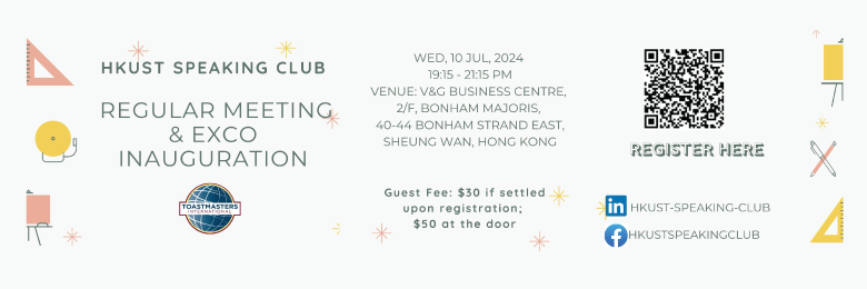 HKUST Speaking Club - Regular Meeting & Exco Inauguration